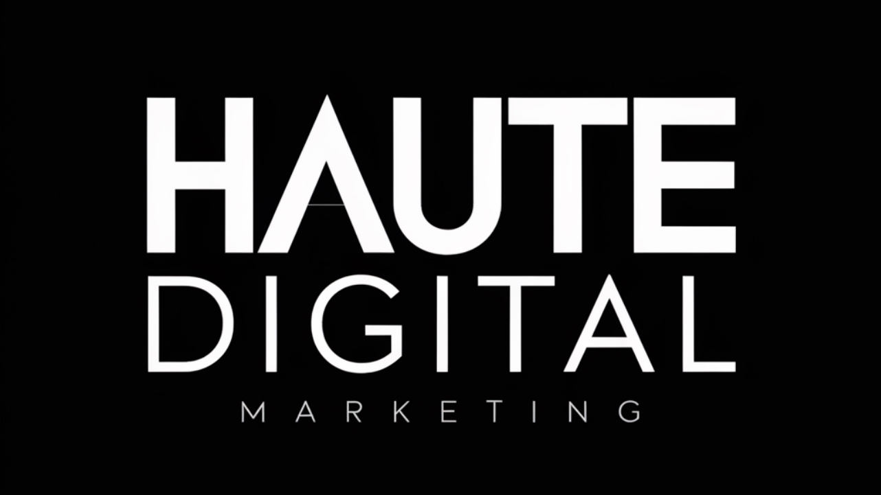 Haute Digital Marketing